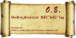 Ondrejkovics Bökény névjegykártya